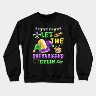 Let The Shenanigans Begin Mardi Gras Crewneck Sweatshirt